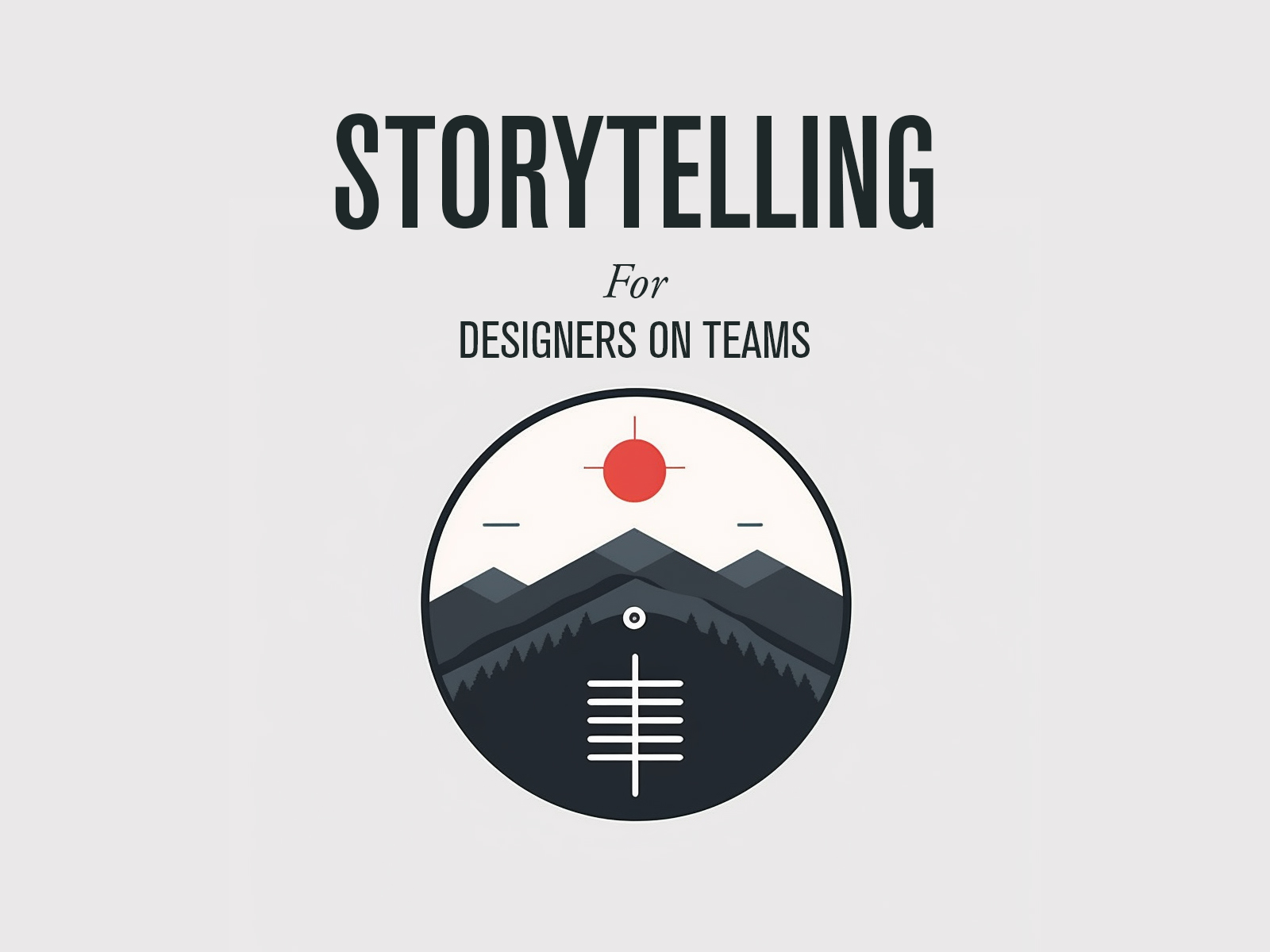 Storytelling for Designers